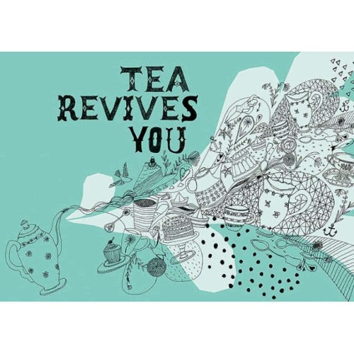 Tea Revives You Print - unframed - by Paula Mills Art. Australian Art Prints. Green Door Decor. www.greendoordecor.com.au