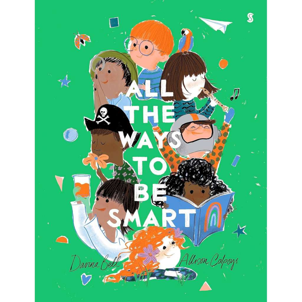 All The Ways To Be Smart Book by Davina Bell & Allison Colpoys. Australian Art Prints and Homewares. Green Door Decor. www.greendoordecor.com.au