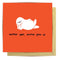 Greeting Card | Another Year Another Glow Up by La La Land. Australian Art Prints, Gifts, Fashion and Homewares. Green Door Decor. www.greendoordecor.com.au
