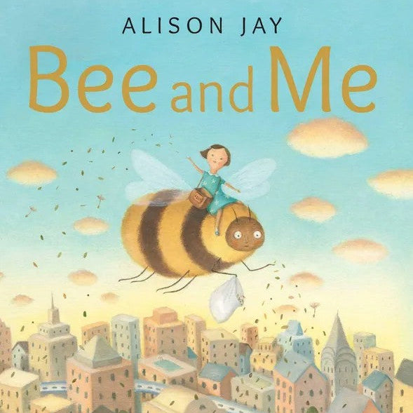 Bee and Me book by Alison Jay. Australian Art Prints, Gifts, Fashion and Homewares. Green Door Decor. www.greendoordecor.com.au