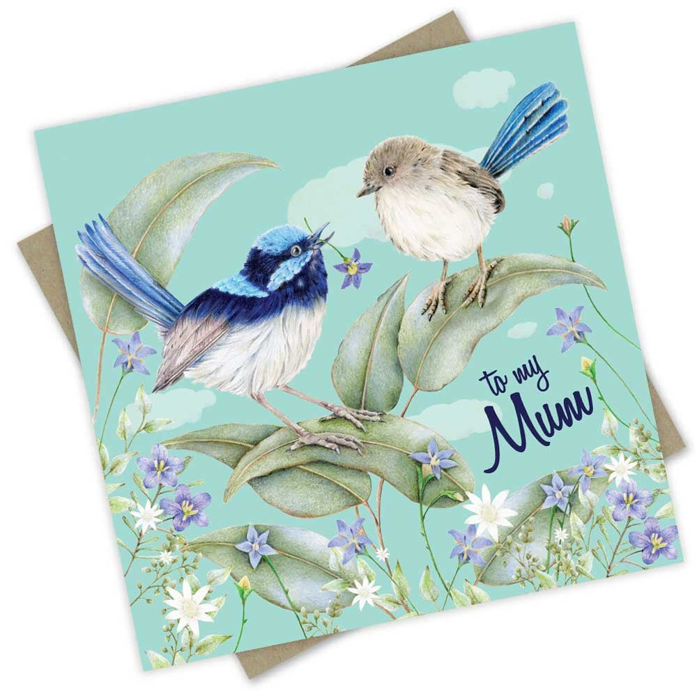 Mothers Day Greeting Card | To My Mum - Wrens by Popcorn Blue. Australian Art Prints and Homewares. Green Door Decor. www.greendoordecor.com.au