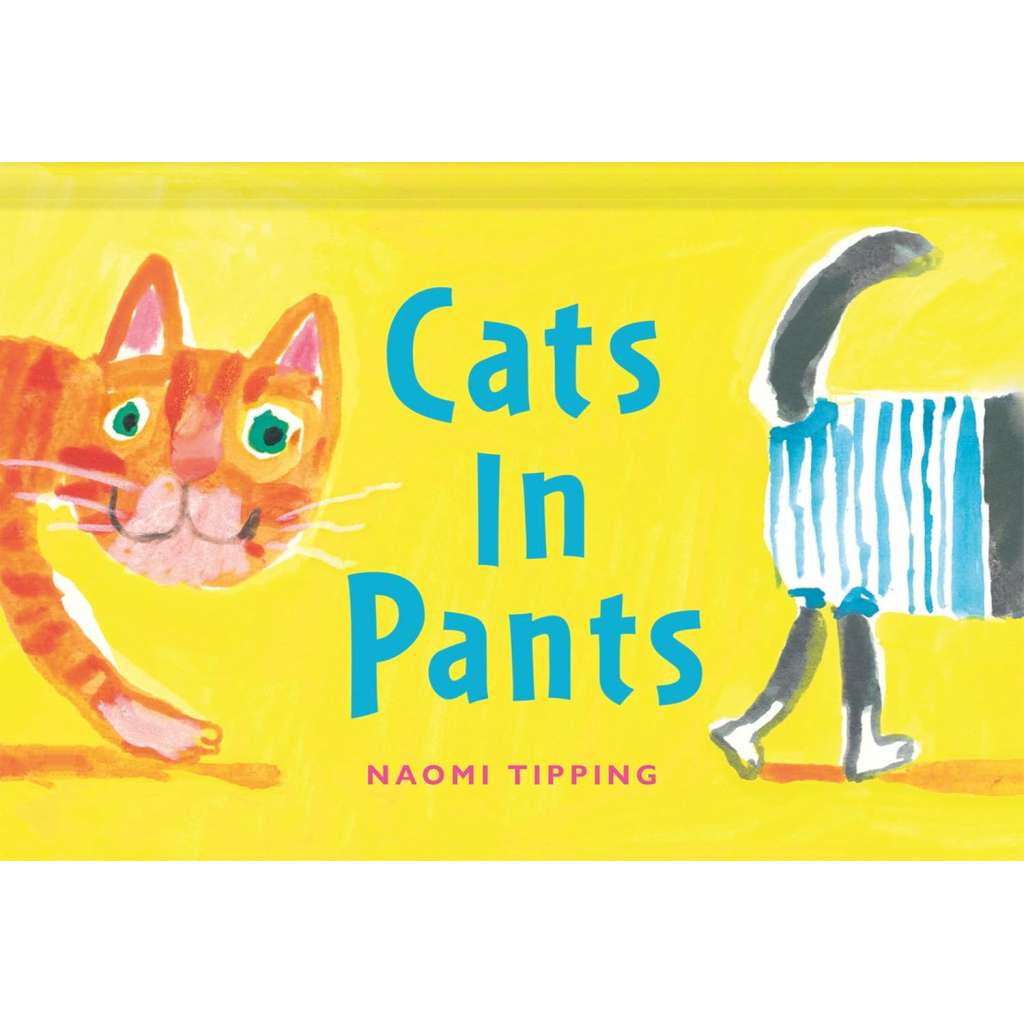 Cats In Pants Book by Naomi Tipping. Australian Art Prints and Homewares. Green Door Decor. www.greendoordecor.com.au
