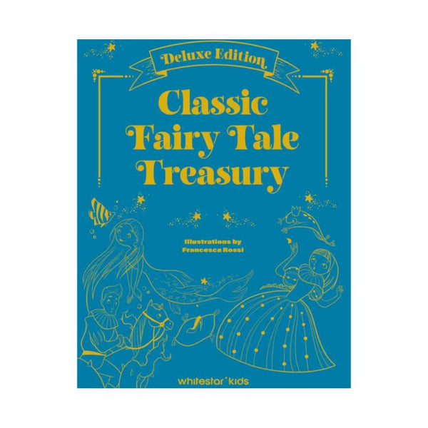 Classic Fairy Tale Treasury book - Deluxe Edition by Francesco Rossi, Hardie Grant books. Australian Art Prints, Gifts, Fashion and Homewares. Green Door Decor. www.greendoordecor.com.au