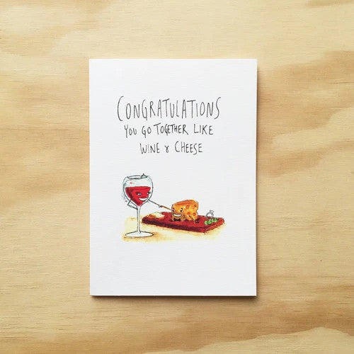 Congratulations, You Go Together Like Wine and Cheese | Greeting Card by Well Drawn. Australian Art Prints, Fashion and Homewares. Green Door Decor. www.greendoordecor.com.au