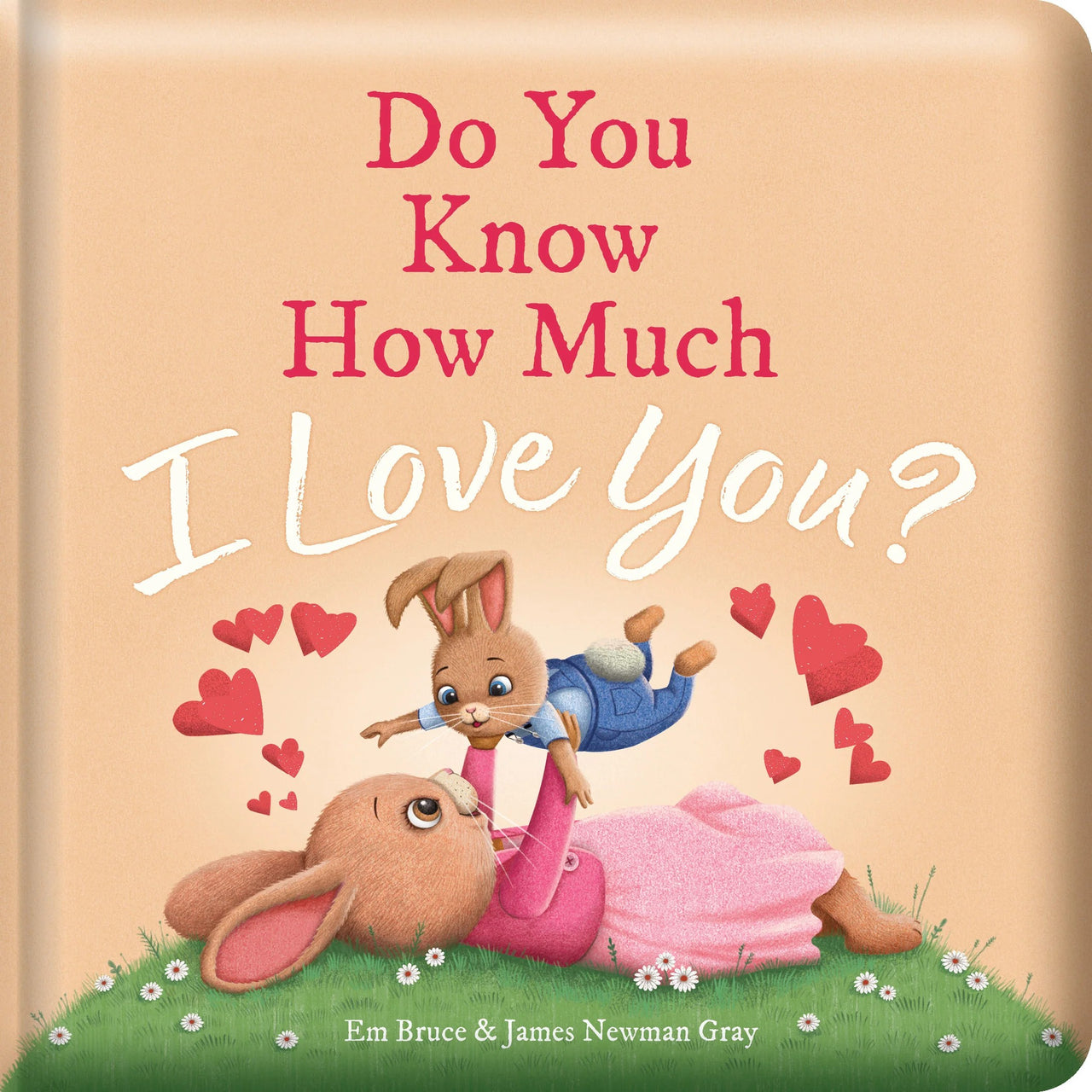 Padded Board Book | Do You Know How Much I Love You? by Em Bruce & James Newman Gray by Lake Press Books. Australian Art Prints and Homewares. Green Door Decor. www.greendoordecor.com.au