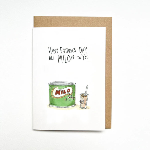 Greeting Card | Happy Father's Day, all MILOve to You by Well Drawn. Australian Art Prints and Homewares. Green Door Decor. www.greendoordecor.com.au