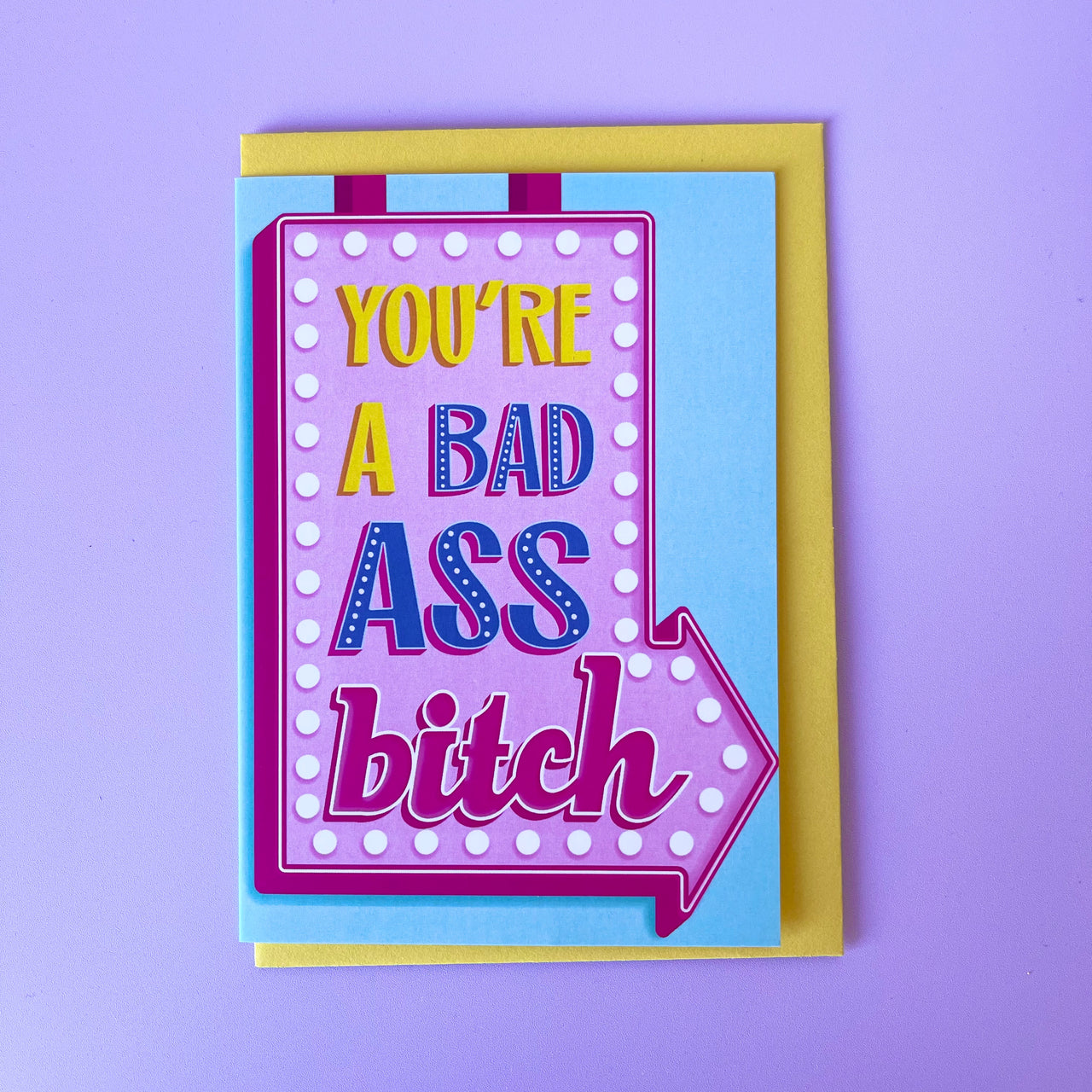 Greeting Card | You Are A Badass Bitch by La La Land. Australian Art Prints and Homewares. Green Door Decor. www.greendoordecor.com.au
