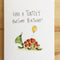 Have a Turtley Awesome Birthday | Greeting Card by Well Drawn. Australian Art Prints and Homewares. Green Door Decor. www.greendoordecor.com.au