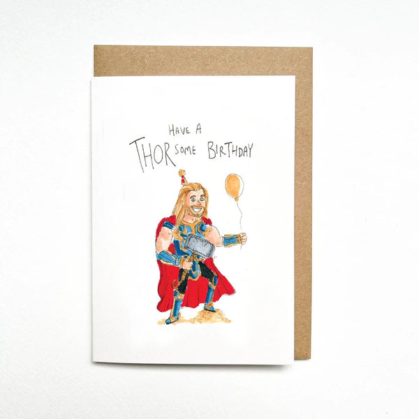 Have A Thorsome Birthday | Greeting Card by Well Drawn. Australian Art Prints and Homewares. Green Door Decor. www.greendoordecor.com.au