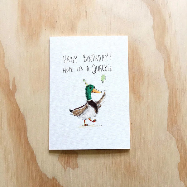 Happy Birthday, Hope It's A Quacker | Greeting Card by Well Drawn. Australian Art Prints and Homewares. Green Door Decor. www.greendoordecor.com.au