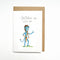 I Avatarific Life With You | Greeting Card by Well Drawn. Australian Art Prints, Fashion and Homewares. Green Door Decor. www.greendoordecor.com.au