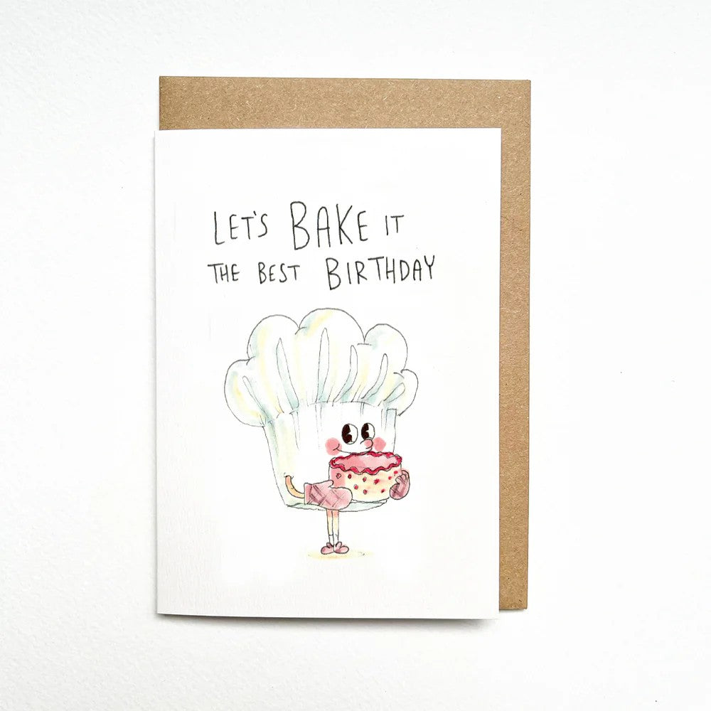 Let's Bake it the Best Birthday | Greeting Card by Well Drawn. Australian Art Prints, Fashion and Homewares. Green Door Decor. www.greendoordecor.com.au