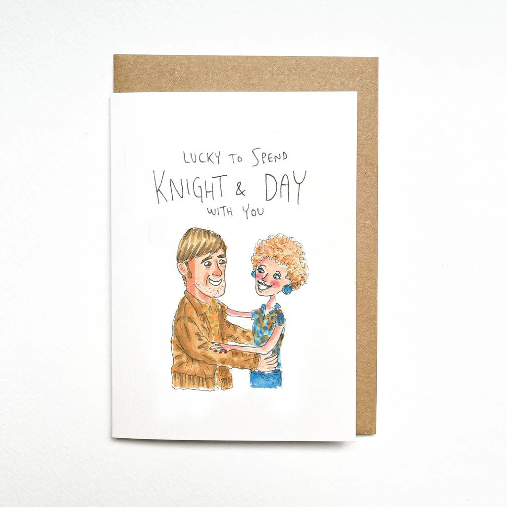 Lucky To Spend Knight And Day With You | Greeting Card by Well Drawn. Australian Art Prints and Homewares. Green Door Decor. www.greendoordecor.com.au