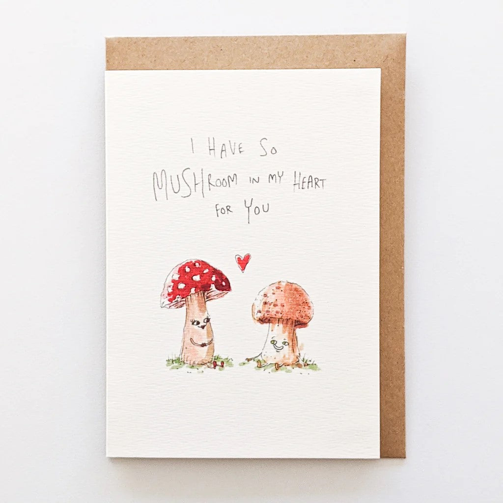 Greeting Card | I Have So Mushroom In My Heart by Well Drawn. Australian Art Prints and Homewares. Green Door Decor. www.greendoordecor.com.au