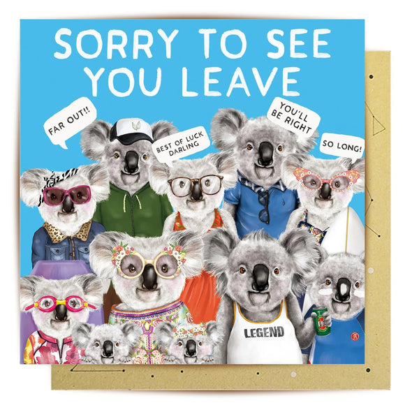 Greeting Card | Sorry To See You Leave by La La Land. Australian Art Prints, Fashion and Homewares. Green Door Decor. www.greendoordecor.com.au