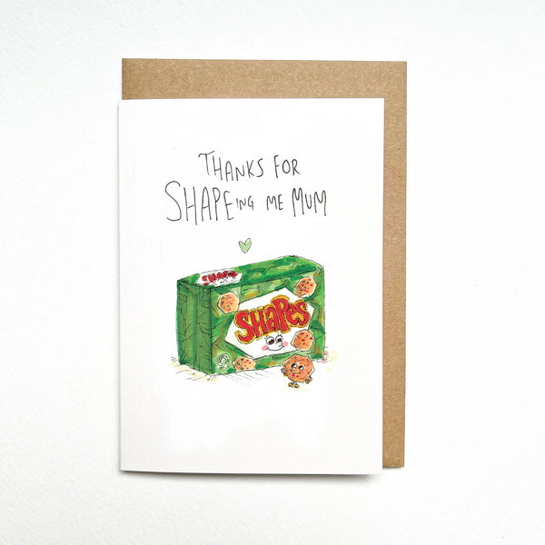 Thanks For Shapeing Me Mum | Greeting Card by Well Drawn. Australian Art Prints, Gifts, Fashion and Homewares. Green Door Decor. www.greendoordecor.com.au