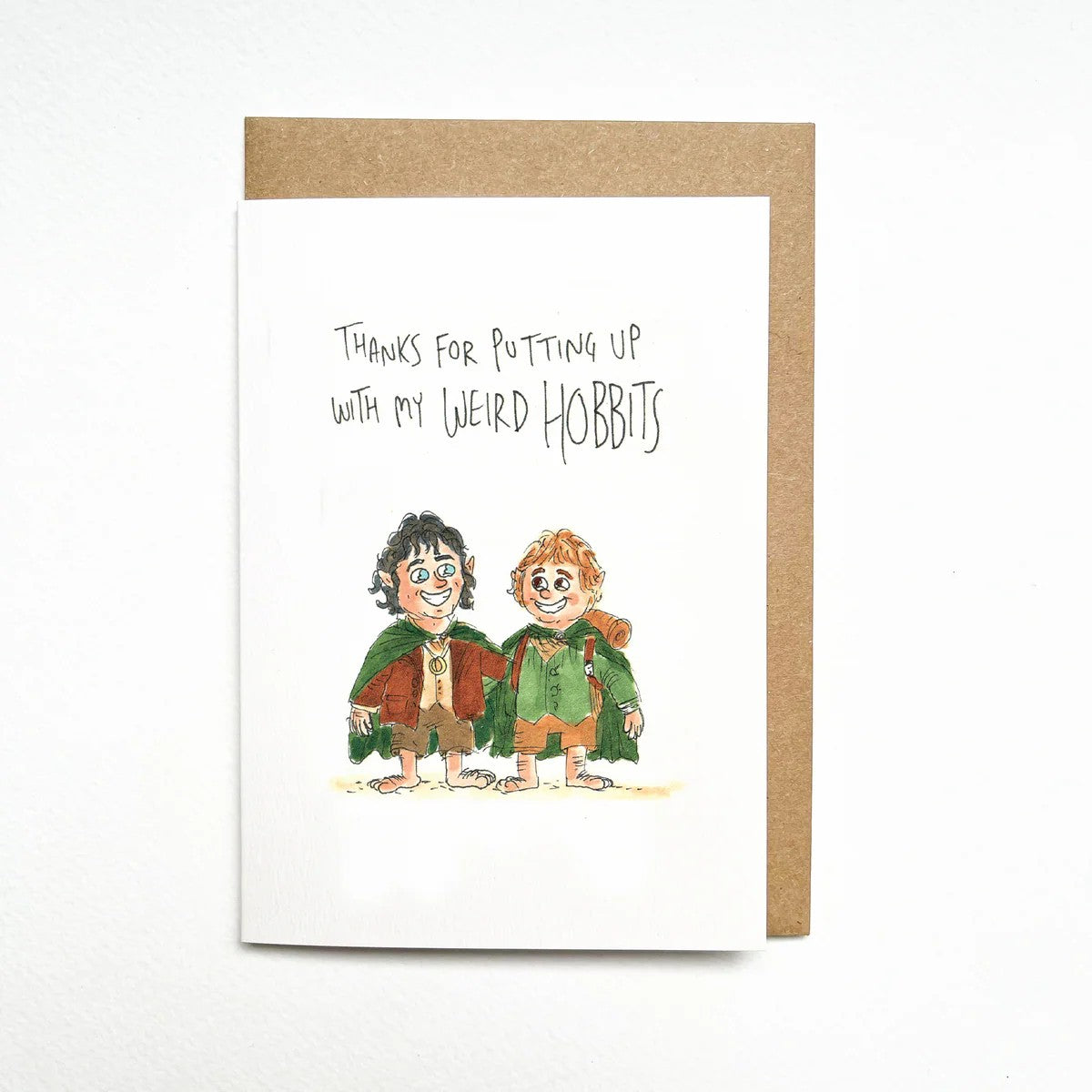 Thanks For Putting Up With My Weird Hobbits | Greeting Card by Well Drawn. Australian Art Prints, Fashion and Homewares. Green Door Decor. www.greendoordecor.com.au