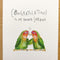 Congratulations To My Two Favourite Lovebirds | Greeting Card by Well Drawn. Australian Art Prints and Homewares. Green Door Decor. www.greendoordecor.com.au