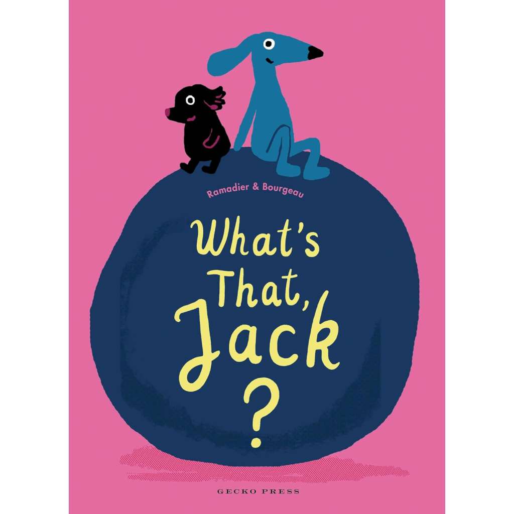 What's That, Jack? Book by Cédric Ramadier & Vincent Bourgeau. Australian Art Prints and Homewares. Green Door Decor. www.greendoordecor.com.au