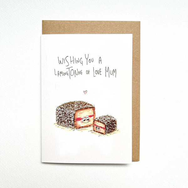 Wishing You a LamingTonne of Love Mum | Greeting Card by Well Drawn. Australian Art Prints, Gifts, Fashion and Homewares. Green Door Decor. www.greendoordecor.com.au