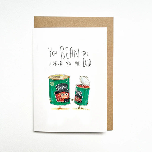 You Bean The World To Me Dad | Greeting Card by Well Drawn. Australian Art Prints, Gifts, Fashion and Homewares. Green Door Decor. www.greendoordecor.com.au