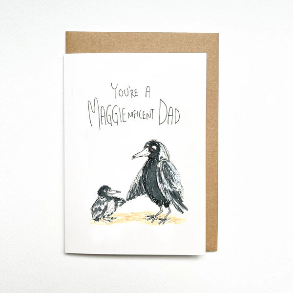 You're A Maggienificent Dad | Greeting Card by Well Drawn. Australian Art Prints, Gifts, Fashion and Homewares. Green Door Decor. www.greendoordecor.com.au