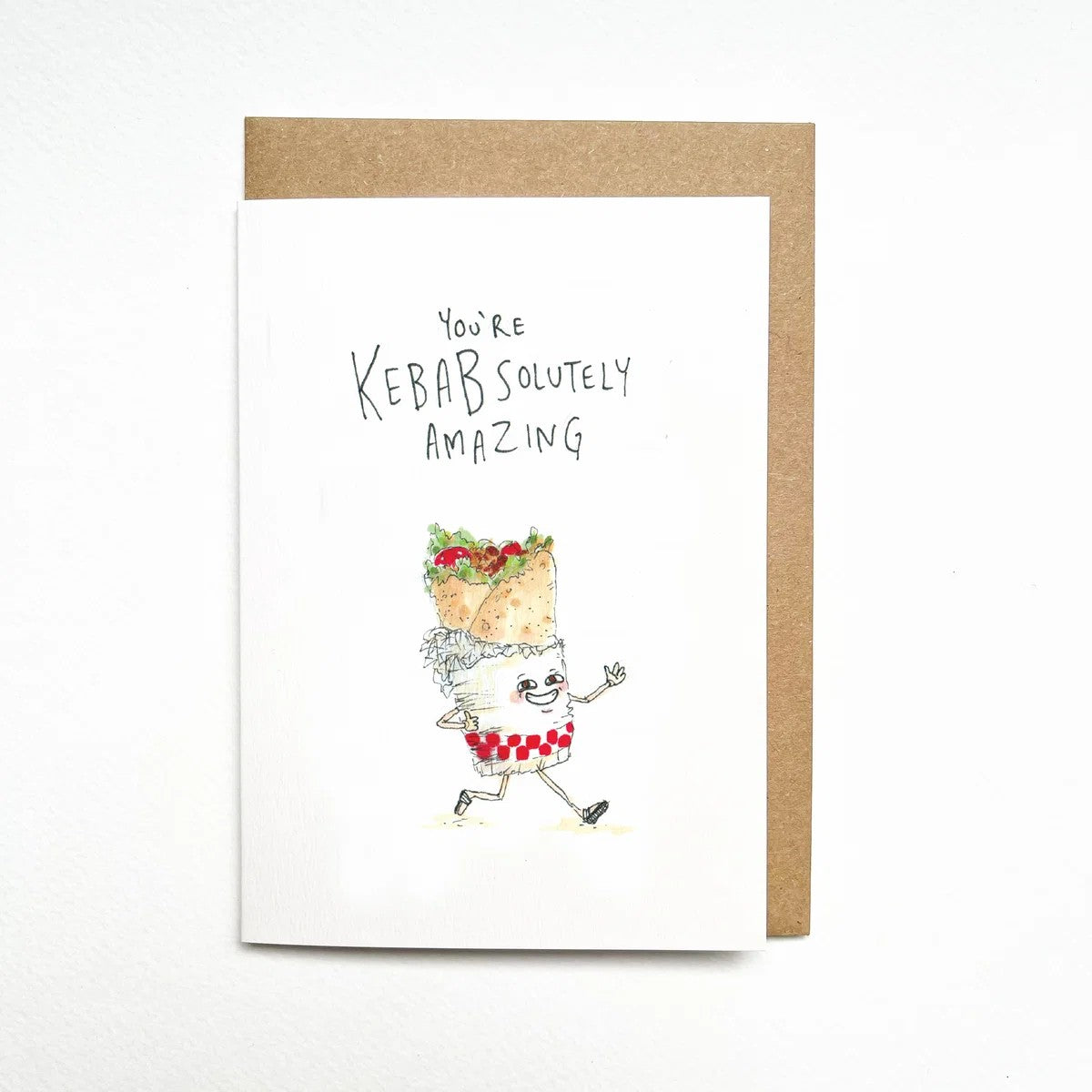 You're Kebabsolutely Amazing | Greeting Card by Well Drawn. Australian Art Prints, Gifts, Fashion and Homewares. Green Door Decor. www.greendoordecor.com.au