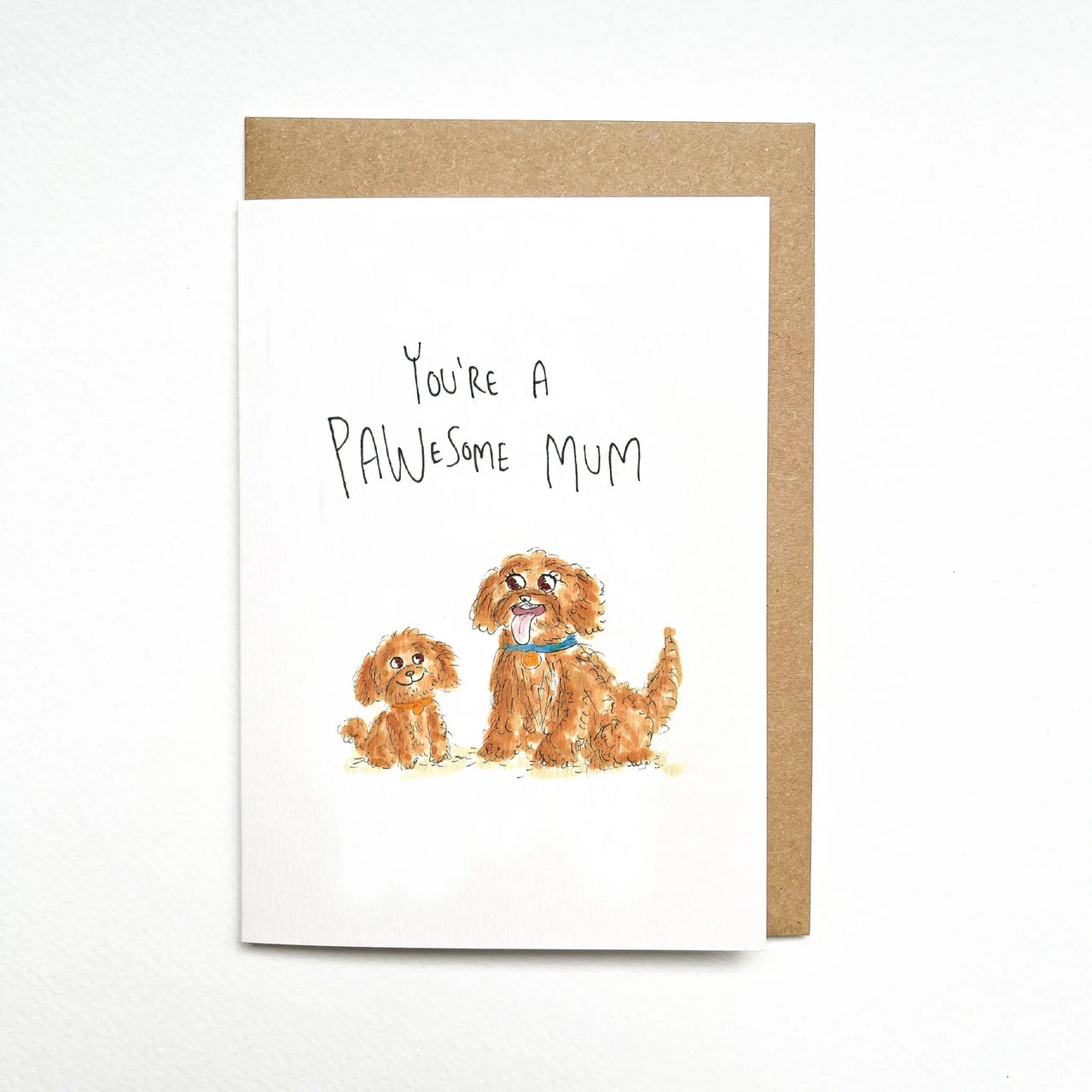 You're a Pawesome Mum | Greeting Card by Well Drawn. Australian Art Prints, Gifts, Fashion and Homewares. Green Door Decor. www.greendoordecor.com.au
