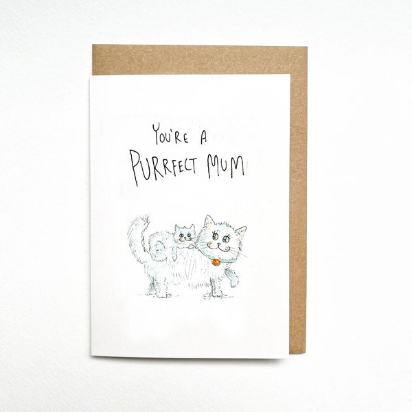 You're a Purrfect Mum | Greeting Card by Well Drawn. Australian Art Prints, Gifts, Fashion and Homewares. Green Door Decor. www.greendoordecor.com.au