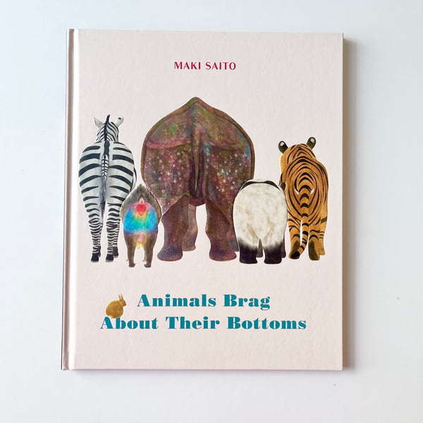 Animals Brag About Their Bottoms by Maki Saito. Australian Art Prints and Homewares. Green Door Decor. www.greendoordecor.com.au