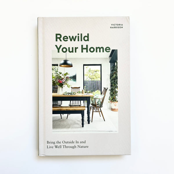 Rewild Your Home book by Victoria Harrison. Australian Art Prints and Homewares. Green Door Decor. www.greendoordecor.com.au