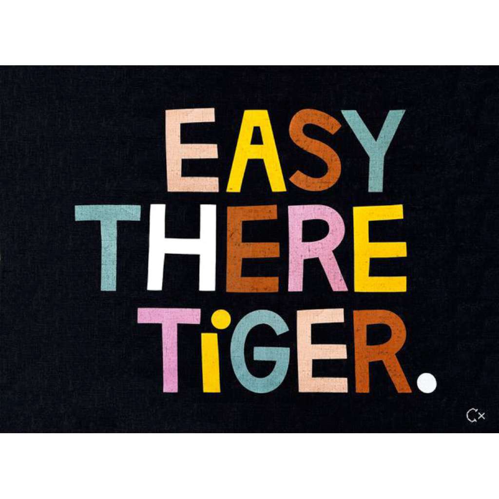 Easy There Tiger Art Tea Towel by Castle and Things. Australian Art Prints and Homewares. Green Door Decor. www.greendoordecor.com.au