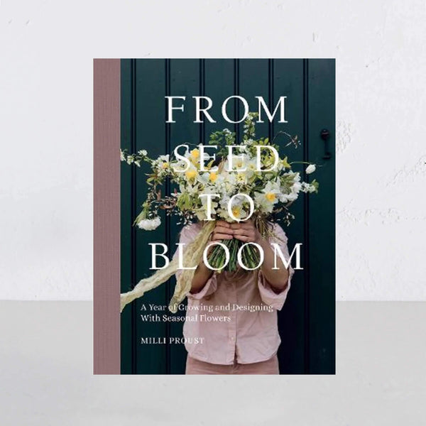 From Seed To Bloom - Hardcover Book by Milli Proust. Australian Art Prints and Homewares. Green Door Decor. www.greendoordecor.com.au