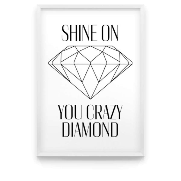 Shine On You Crazy Diamond, by Black & Type. Australian Art Prints. Green Door Decor.  www.greendoordecor.com.au
